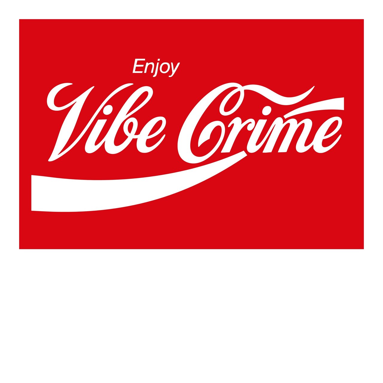 ENJOY VIBE CRIME — RED BACKGROUND
