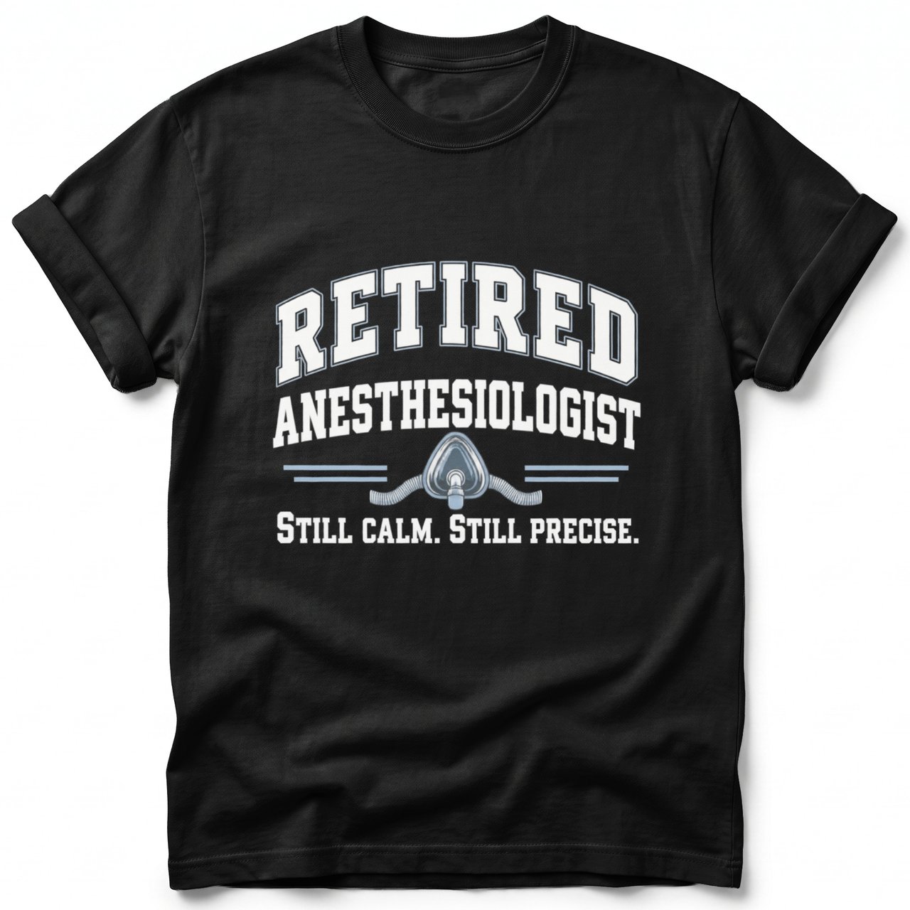 Retired Anesthesiologist Tee