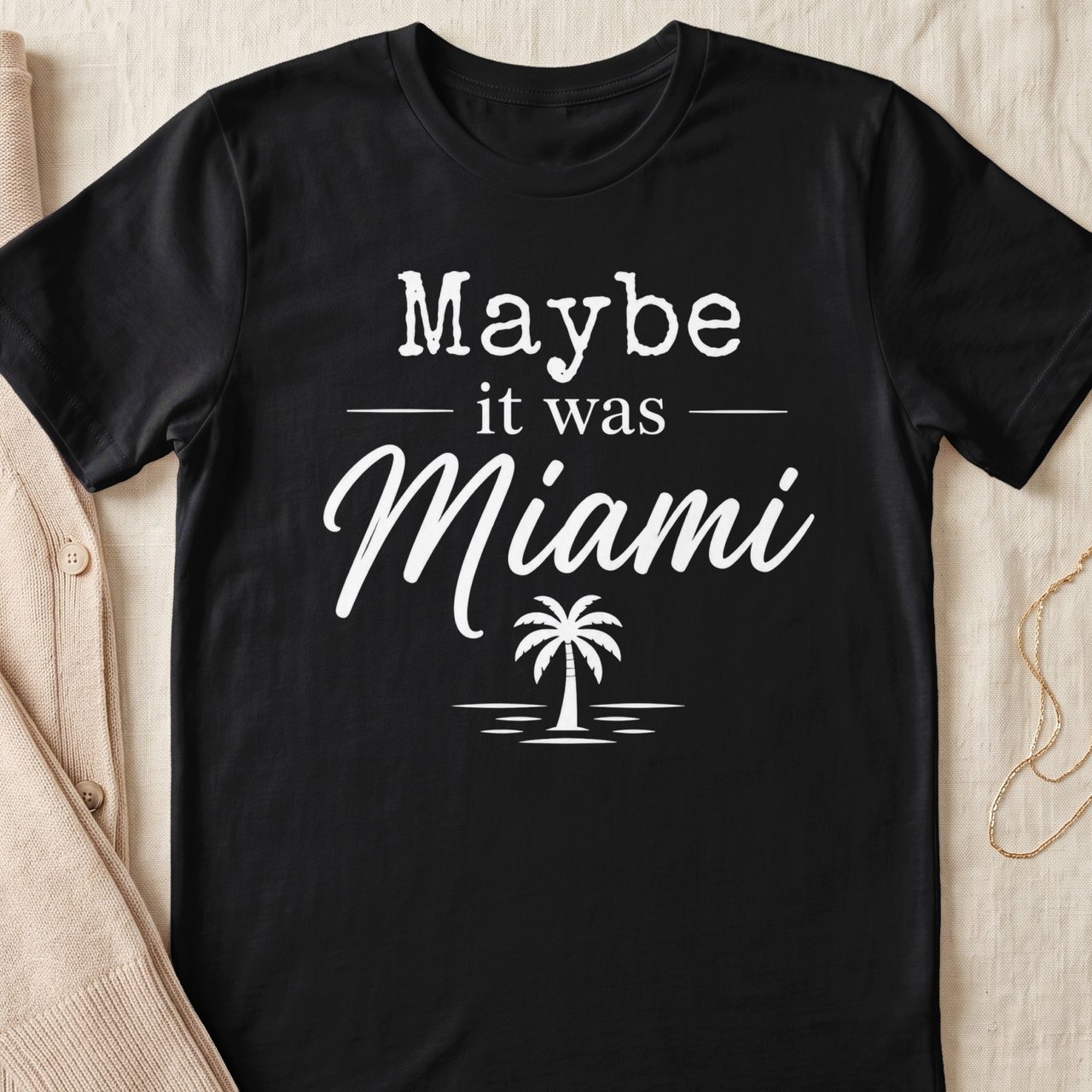 Maybe It Was Miami T-Shirt, Tropical Vacation Tee, Palm Tree Graphic Shirt, Florida Beach Trip Souvenir Gift, Summer Travel Apparel