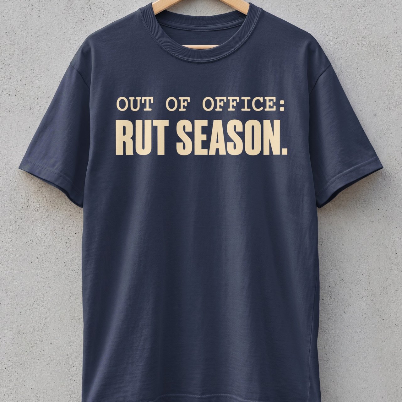 Out of Office Rut Season Tee