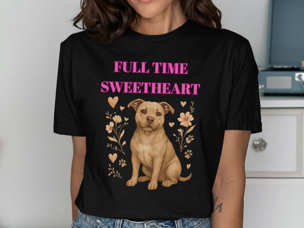 Full Time Sweetheart Pit Bull Tee | Cute Pittie Shirt | Pit Bull Lover Gift