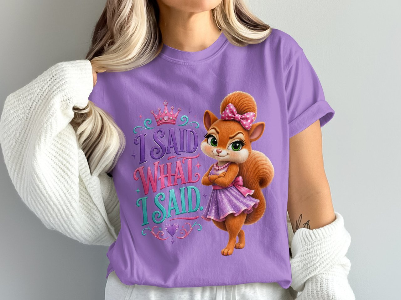 I Said What I Said Sally the Squirrel Tee