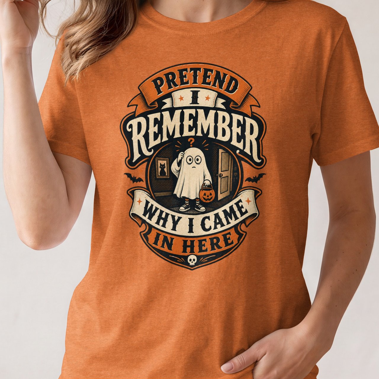 Pretend I Remember Why I Came In Here Tee