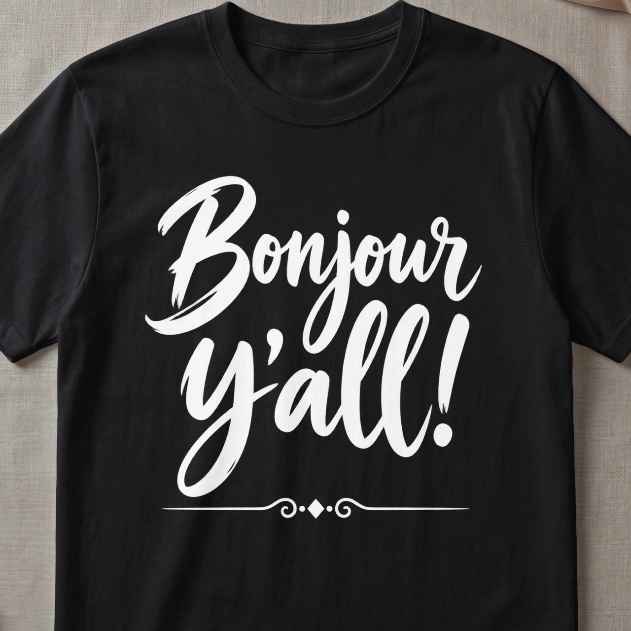 Bonjour Y'all Graphic T-Shirt