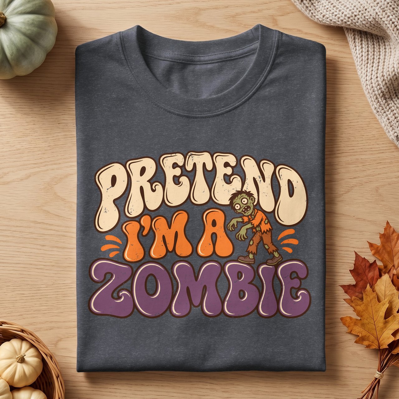 Pretend I'm A Zombie Tee