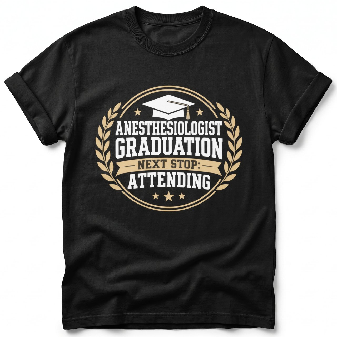 Anesthesiologist Graduation Tee
