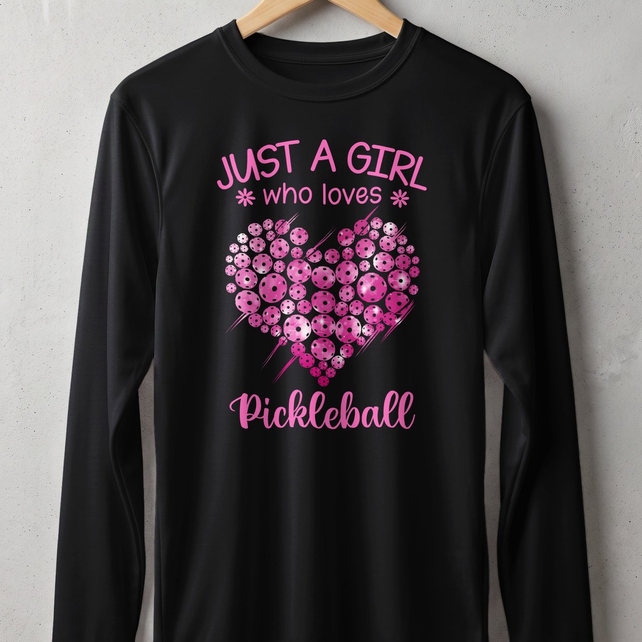 Pickleball Sport-Tek Long Sleeve Tee, Just A Girl Who Loves Pickleball, Sun Shield Shirt