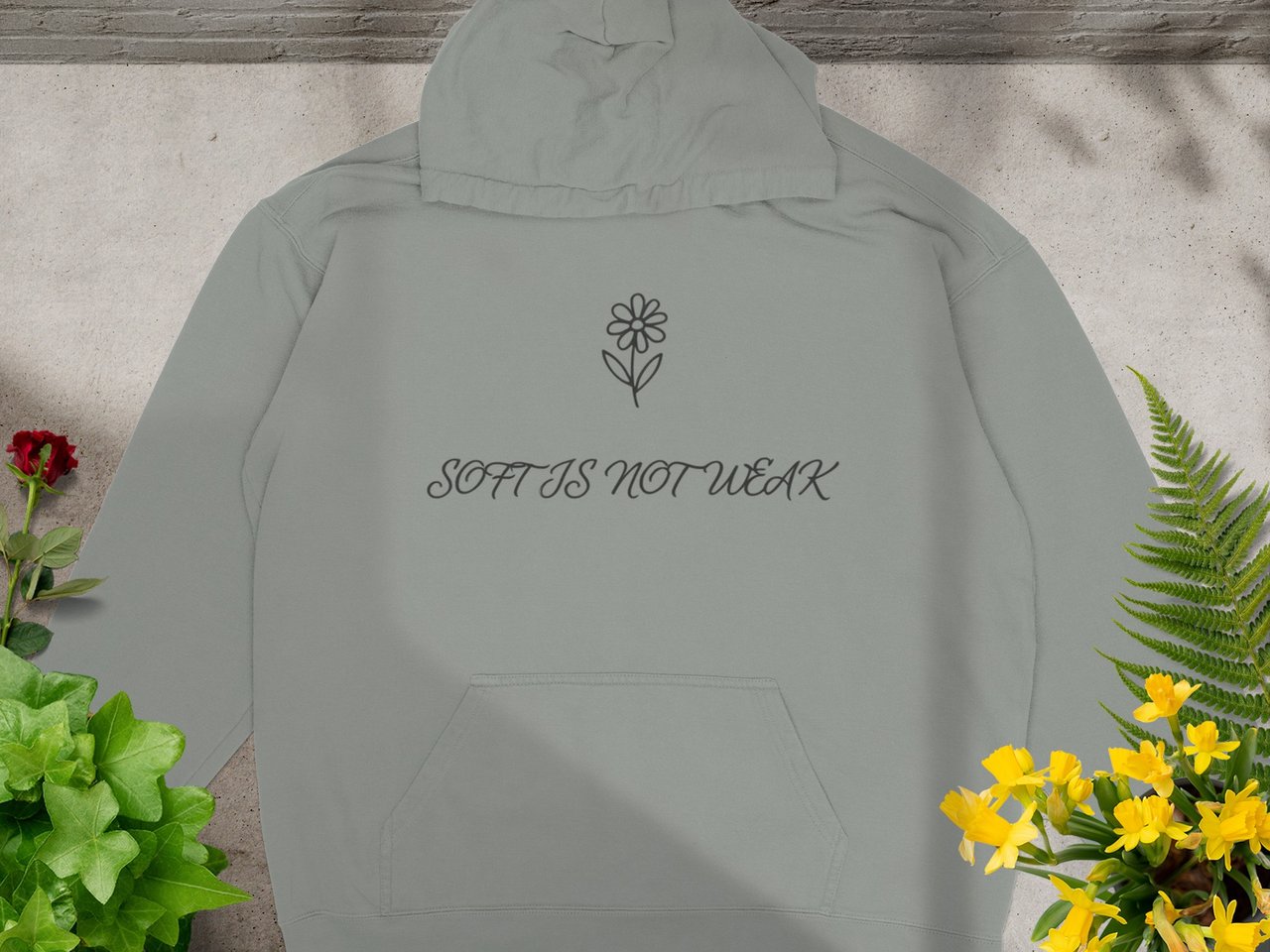 Soft Is Not Weak Hoodie