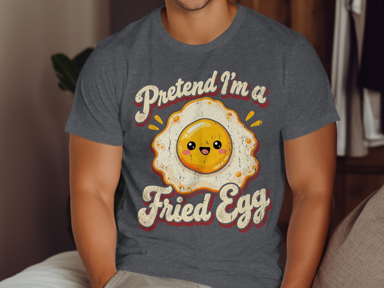 Pretend I'm A Fried Egg Tee or Sweatshirt