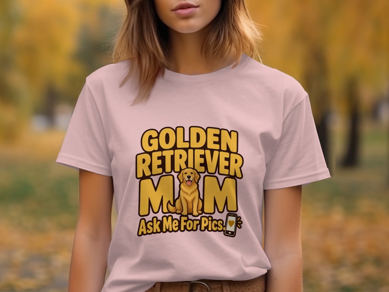 Golden Retriever Mom Ask Me For Pics Tee