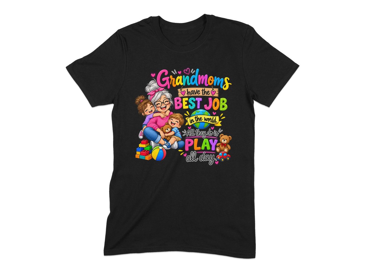 Grandmoms Have The Best Job Fun Shirt