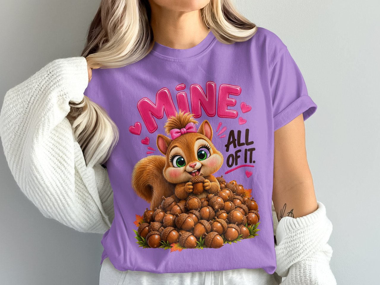Mine All Of It Sally the Squirrel Tee