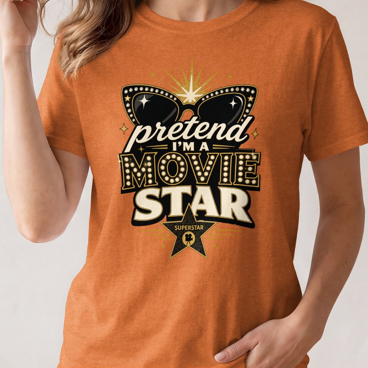 Pretend I'm A Movie Star Tee