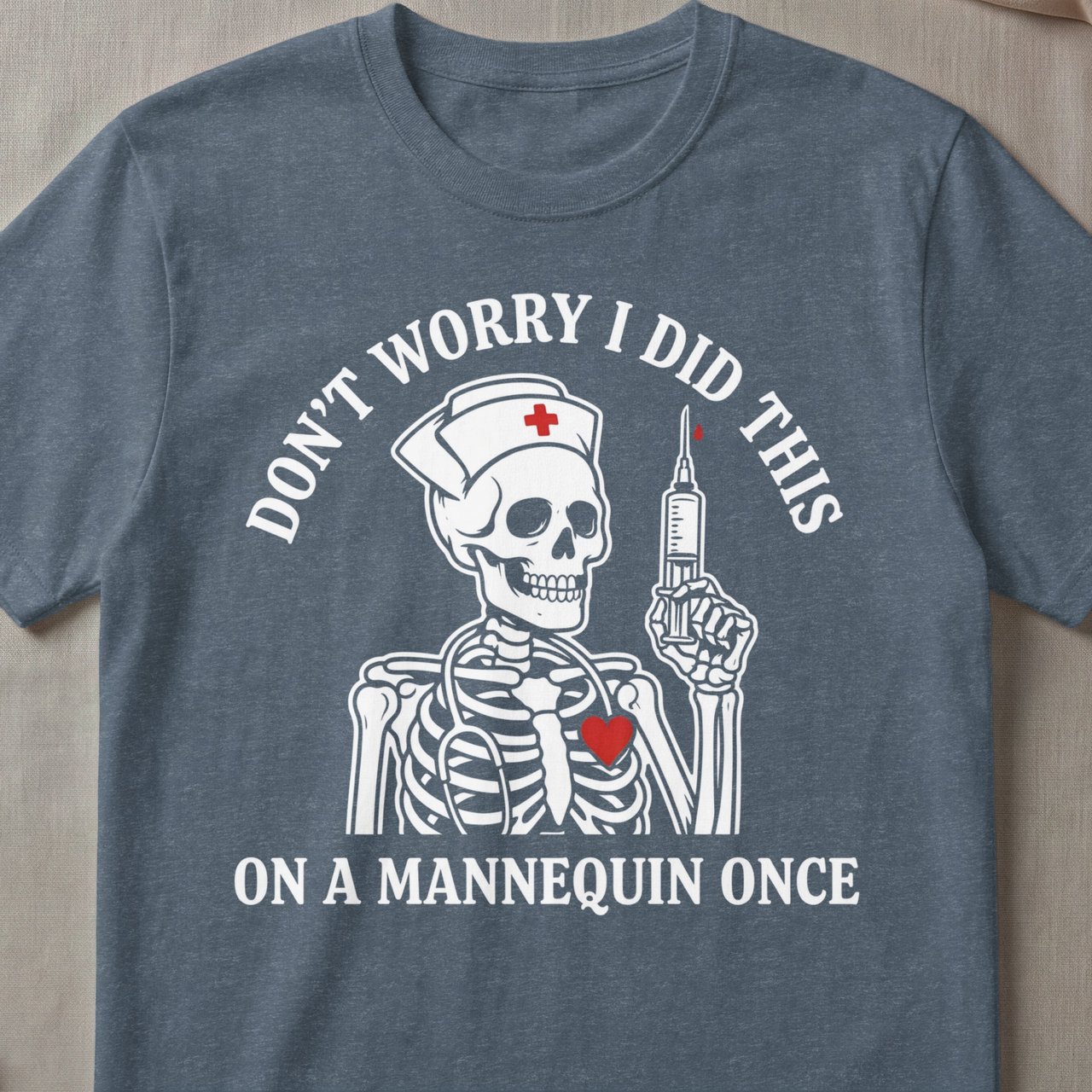 Did This On A Mannequin Nurse Tee