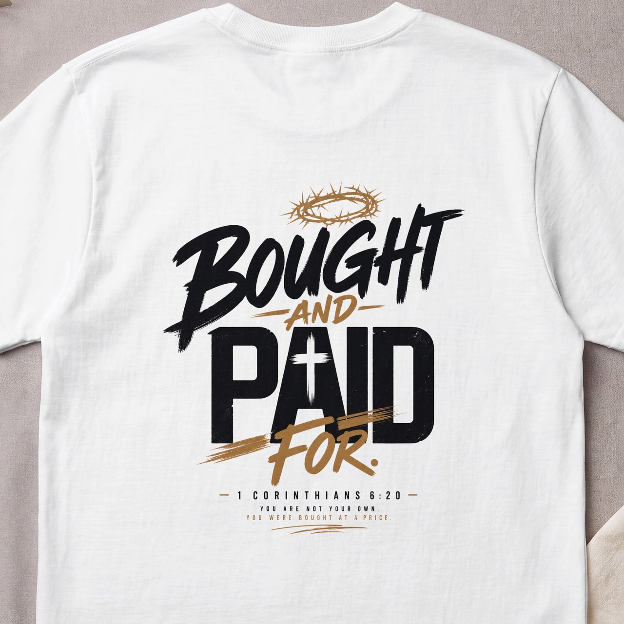 Bought and Paid For Tee