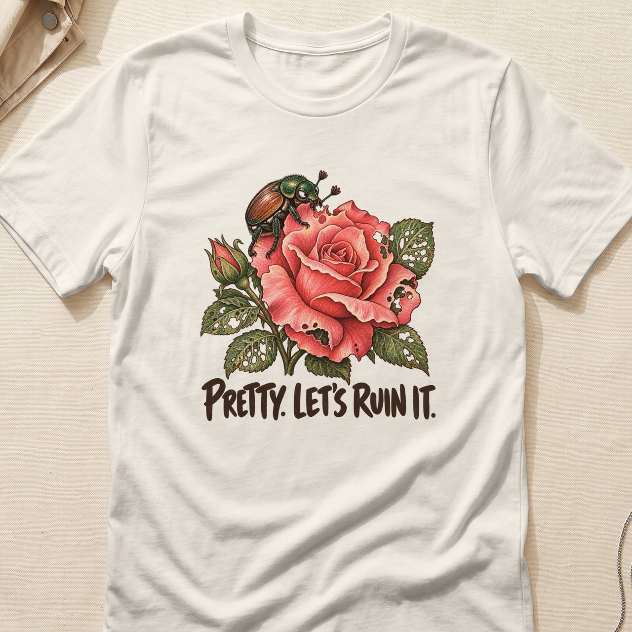 Pretty Let's Ruin It Tee