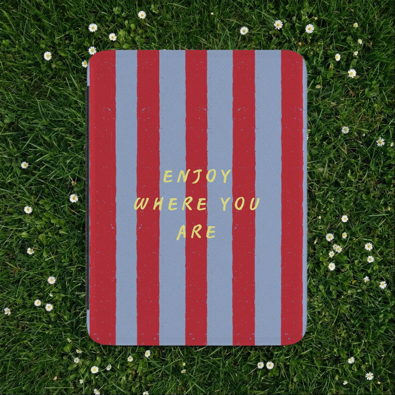 Enjoy Where You Are Kindle Case