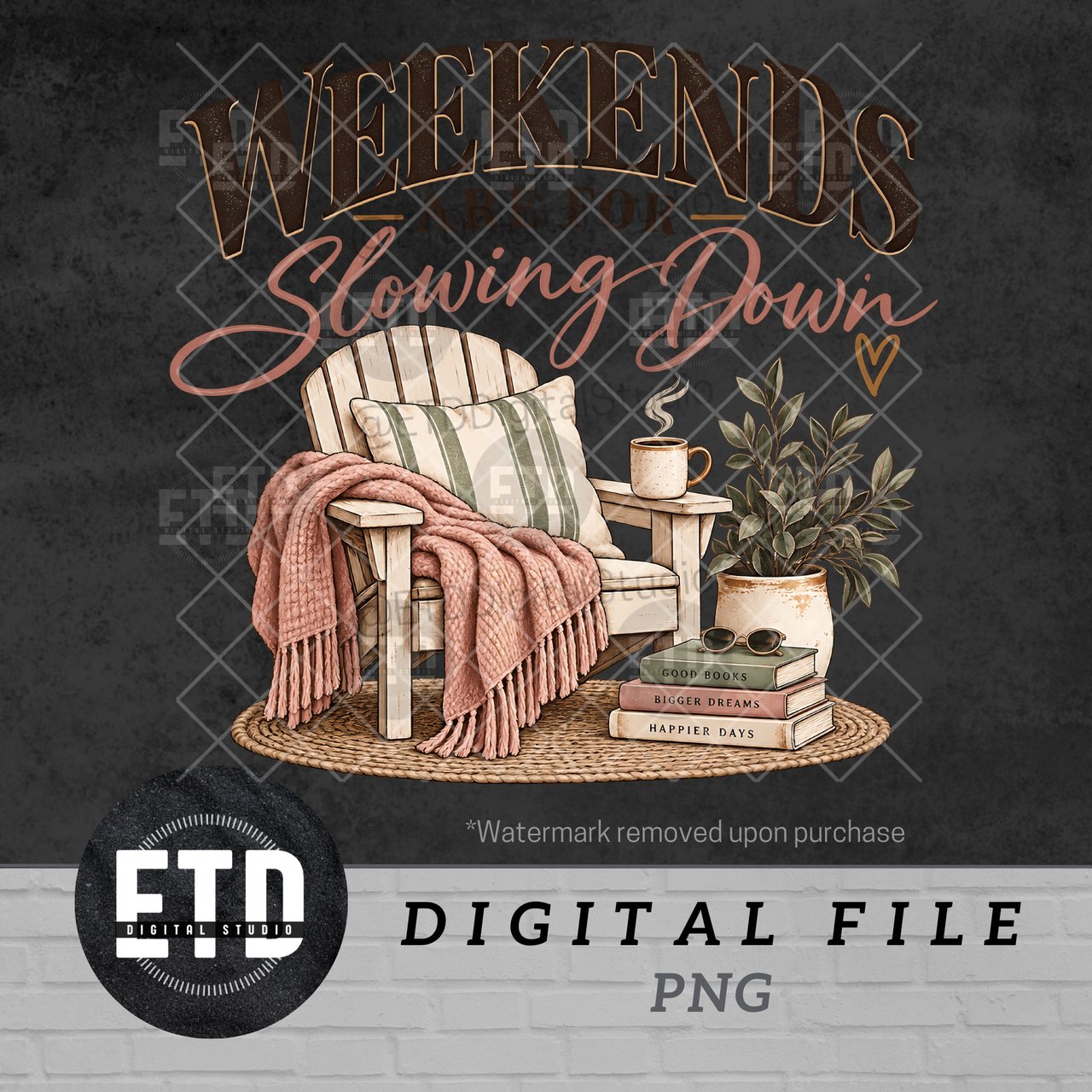 Weekends Are For Slowing Down PNG, Cozy Book Lover Sublimation, Weekend Chill Graphic, Hygge Homebody Shirt Design, Slow Living Clipart