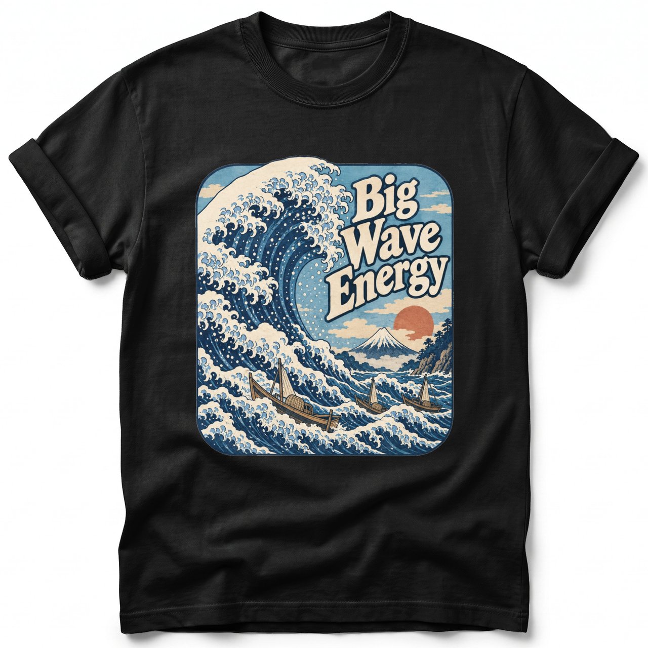 Big Wave Energy ~ Comfort Colors Premium Tee