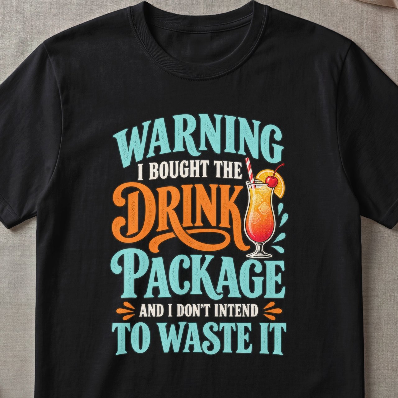Drink Package Warning T-Shirt