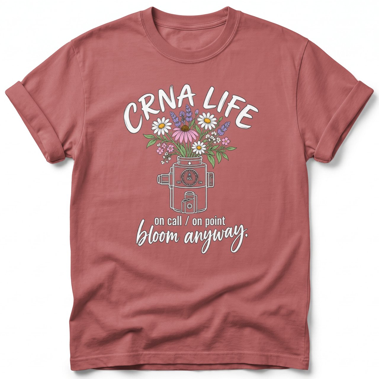CRNA Life Bloom Anyway Tee