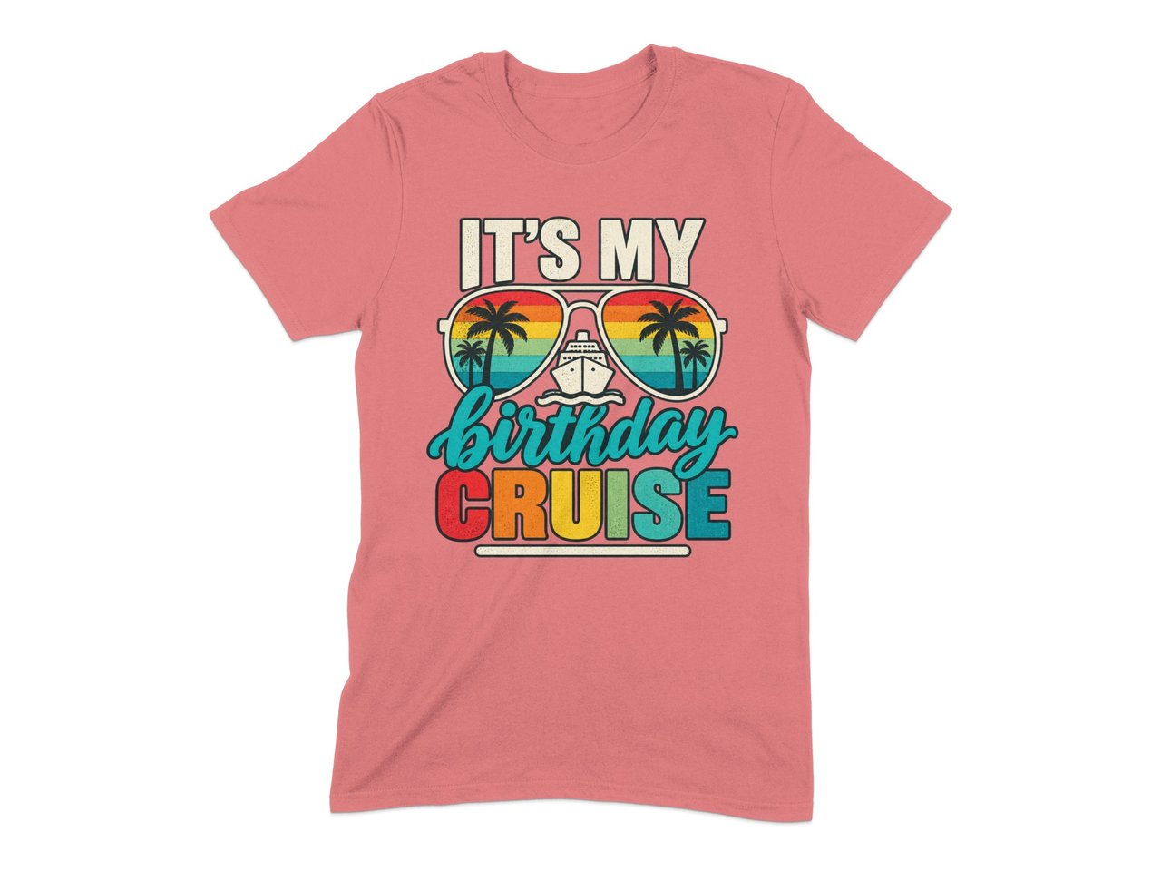 It's My Birthday Cruise Tee