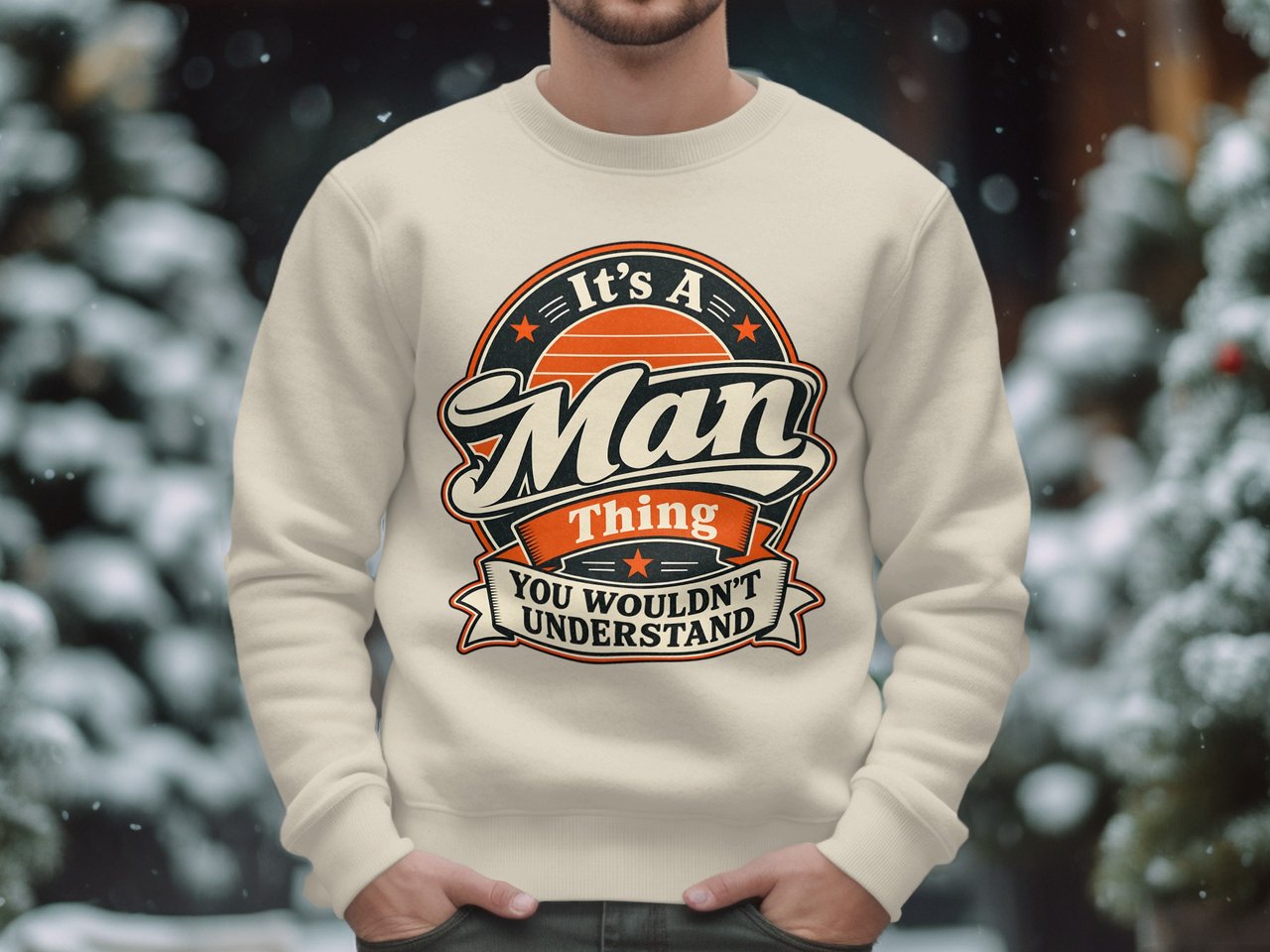 It's A Man Thing Sweatshirt