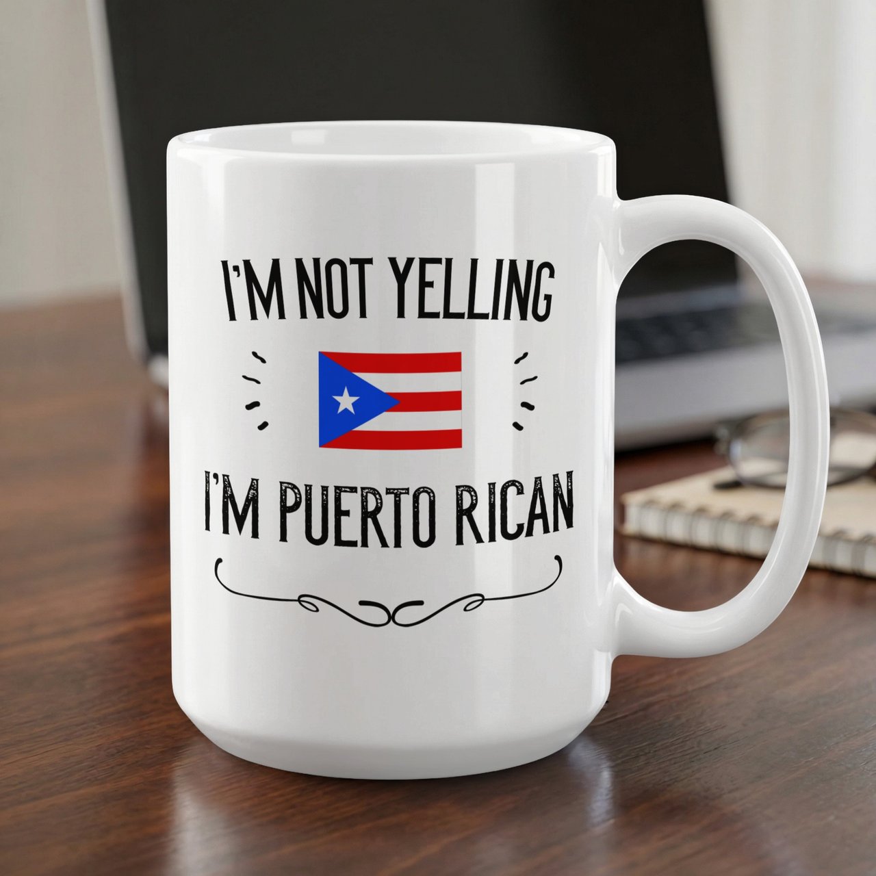Funny Puerto Rican Gift Mug – I'm Not Yelling