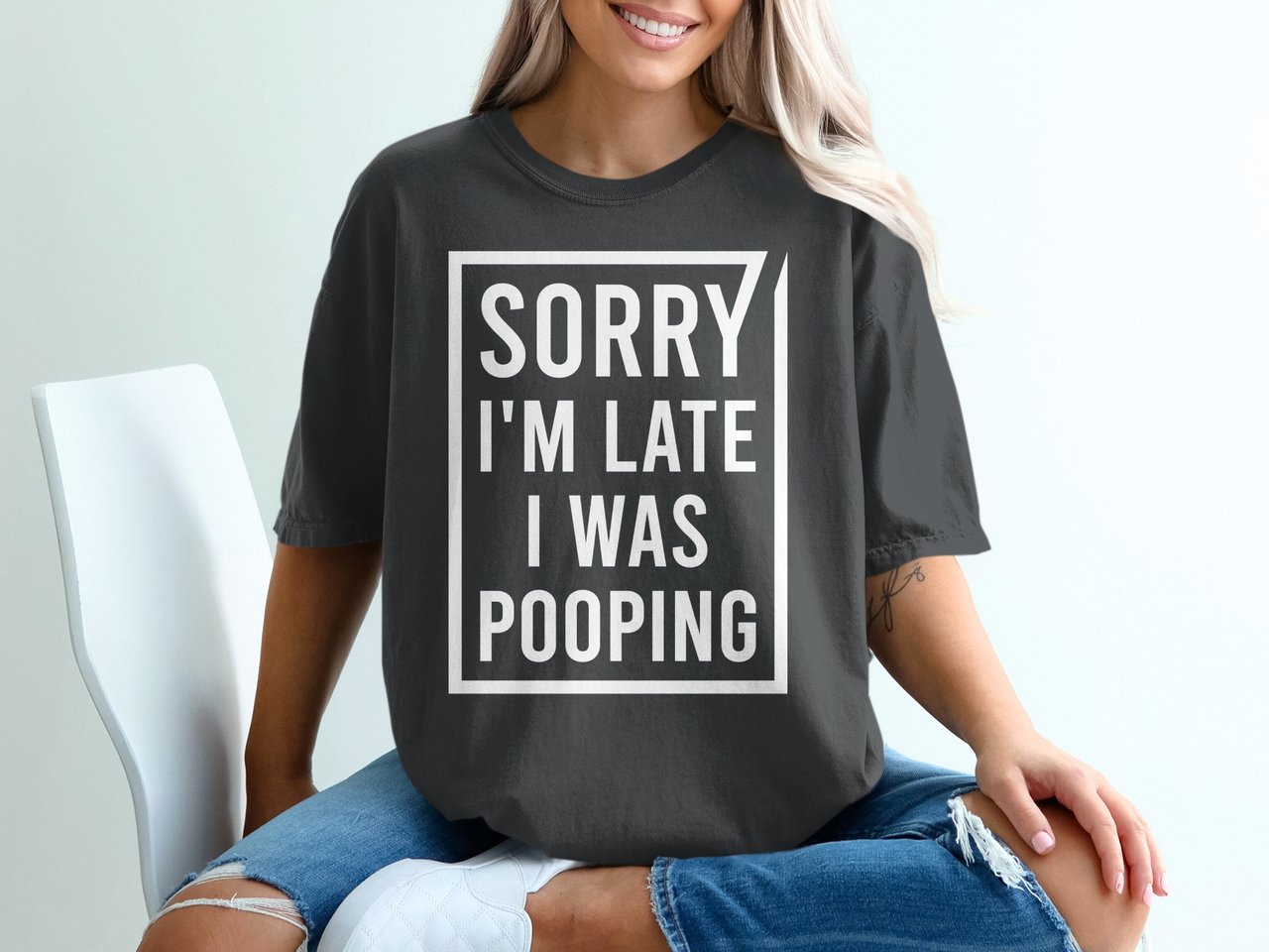 Sorry I'm Late I Was Pooping Graphic Tee