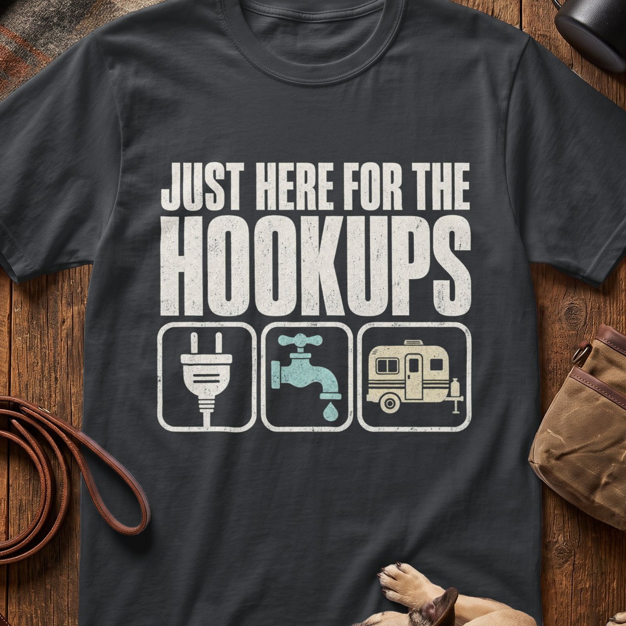 Just Here for the Hookups T-Shirt
