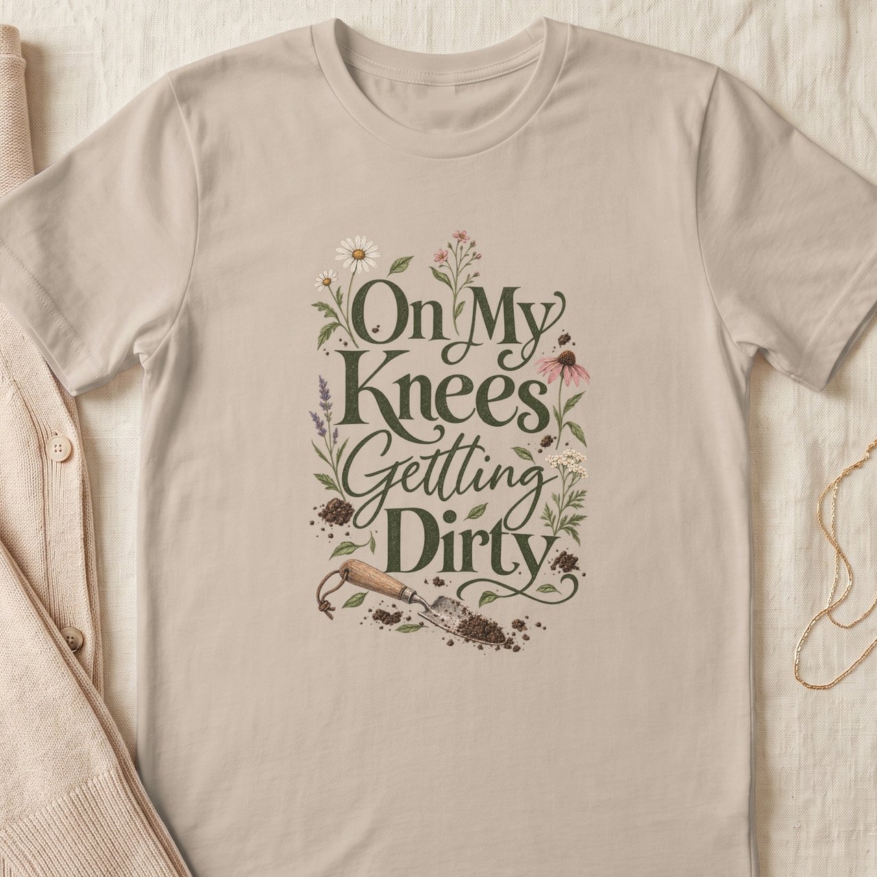On My Knees Getting Dirty Tee