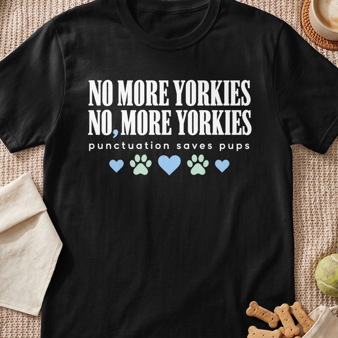 No More Yorkies Punctuation Tee