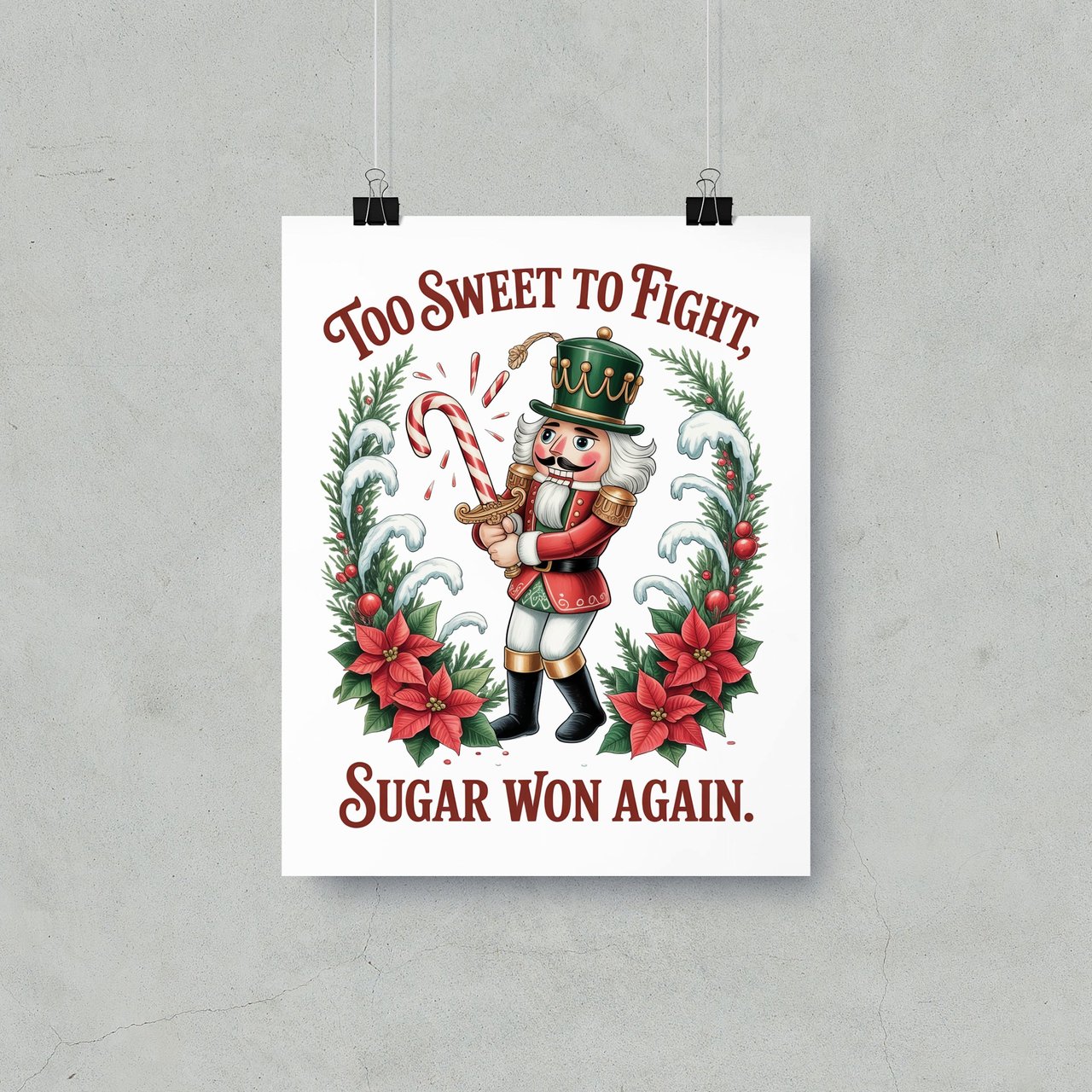 Nutcracker Poster: Christmas Decor, Candy Cane Sword, Holiday Saying, Framed