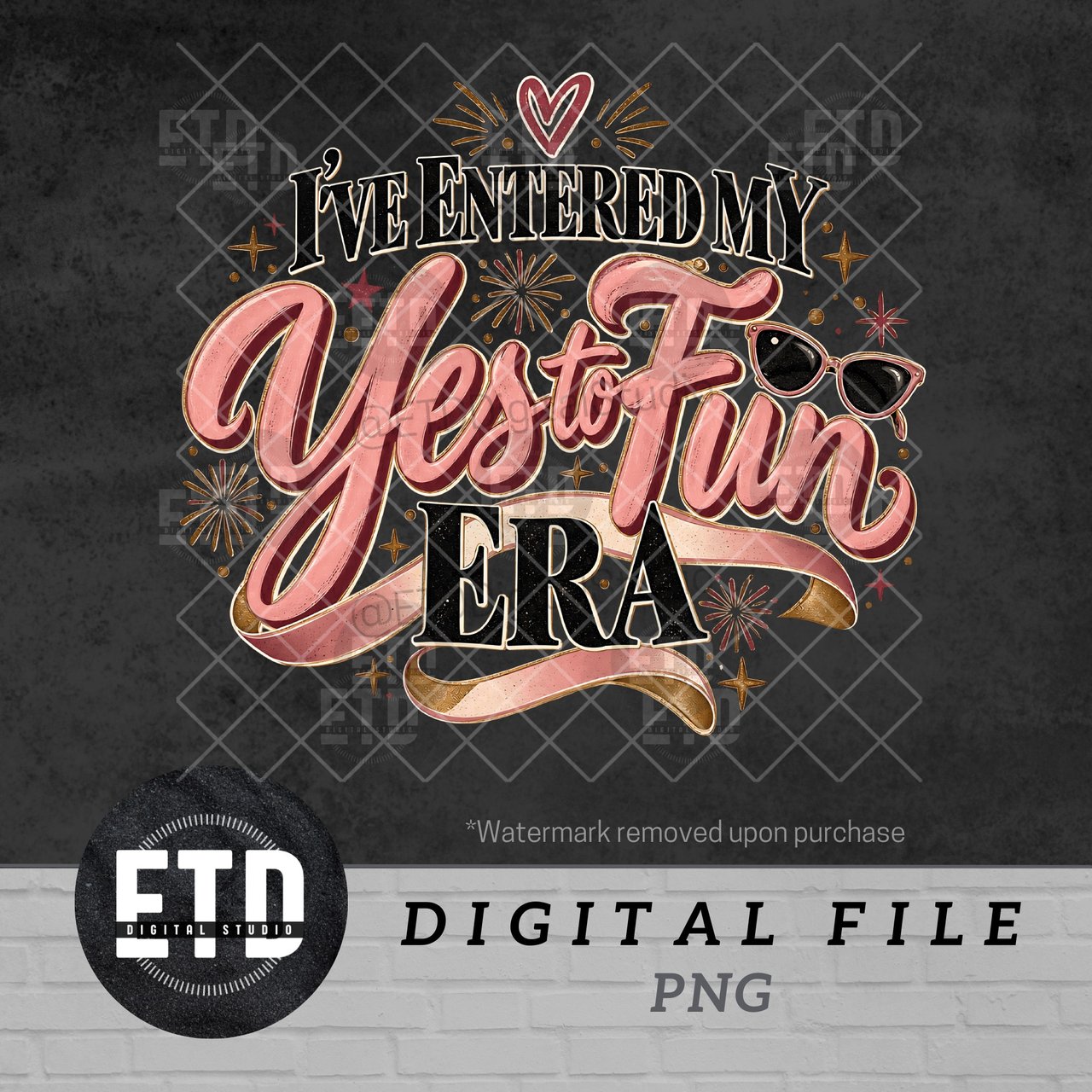Yes to Fun Era PNG, Retro In My Era Sublimation Design, Trendy Girls Trip Clipart, Fun Bachelorette Weekend Graphic T-Shirt PNG
