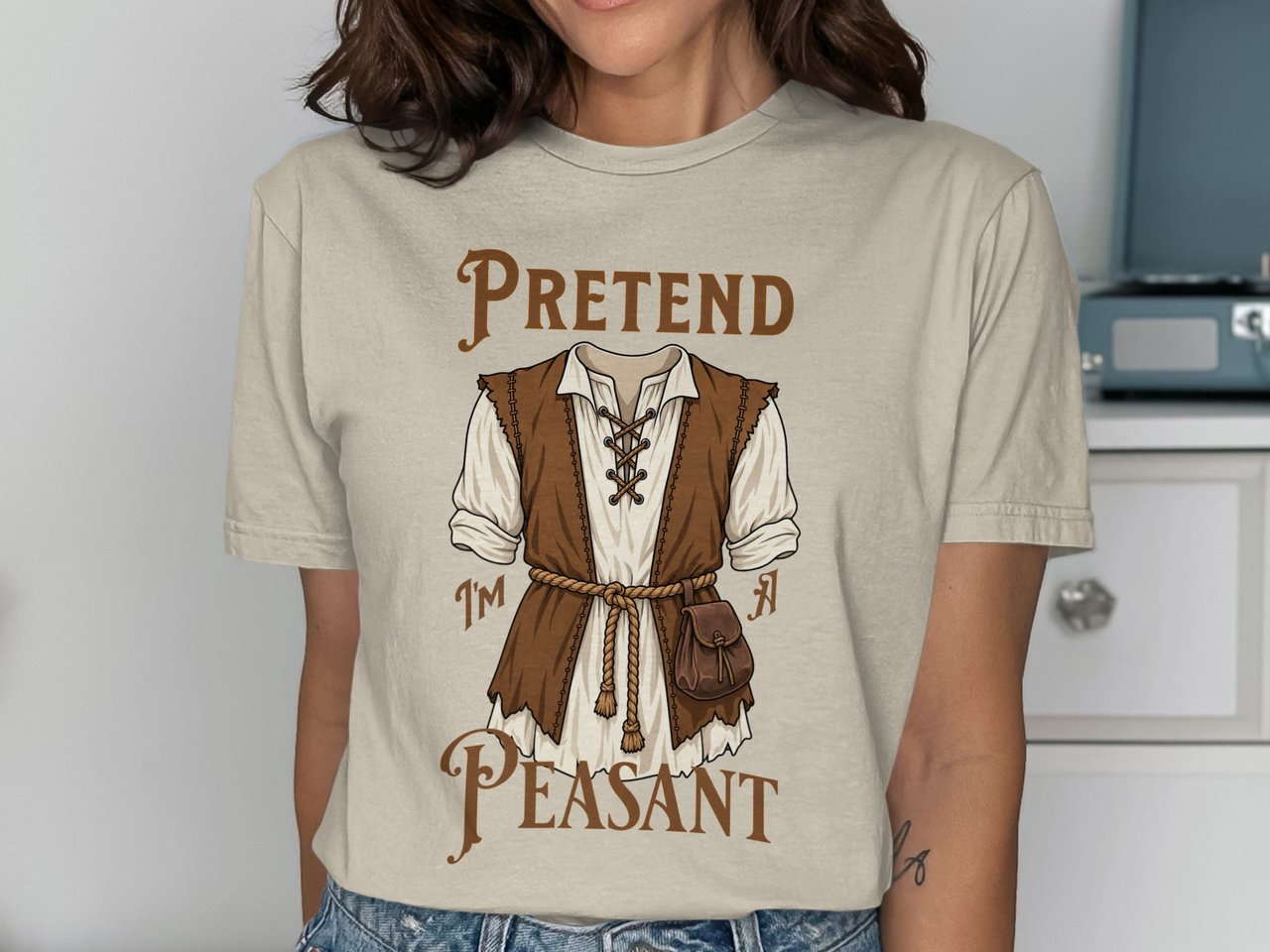 Pretend I'm A Peasant T-Shirt