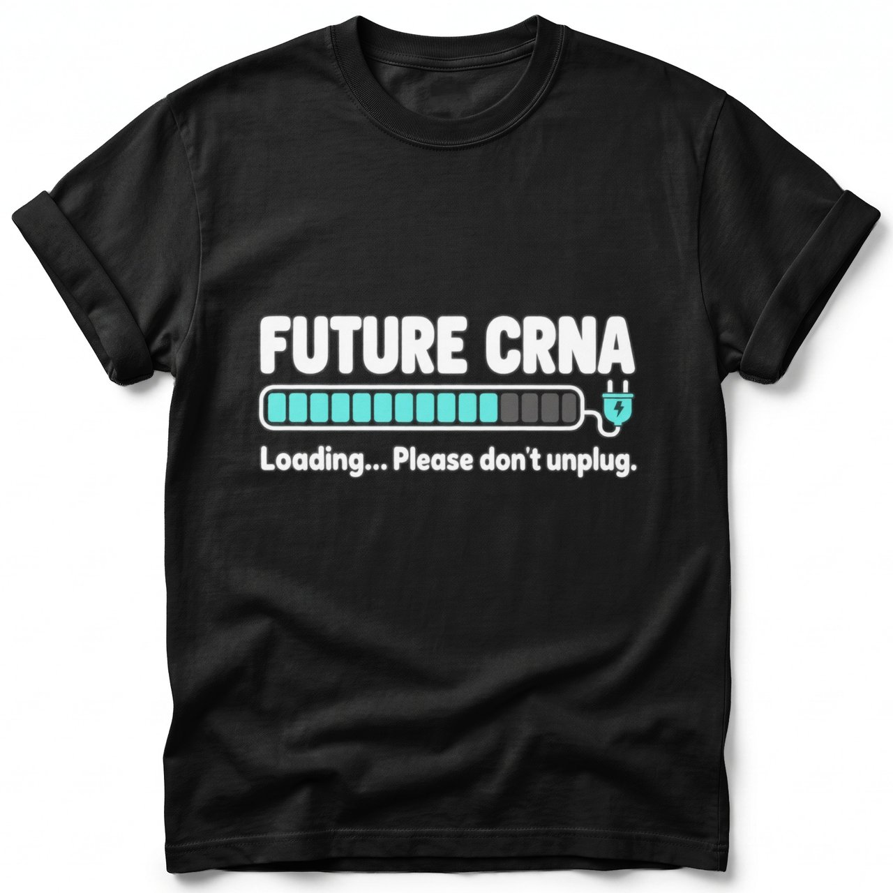 Future CRNA Loading Tee