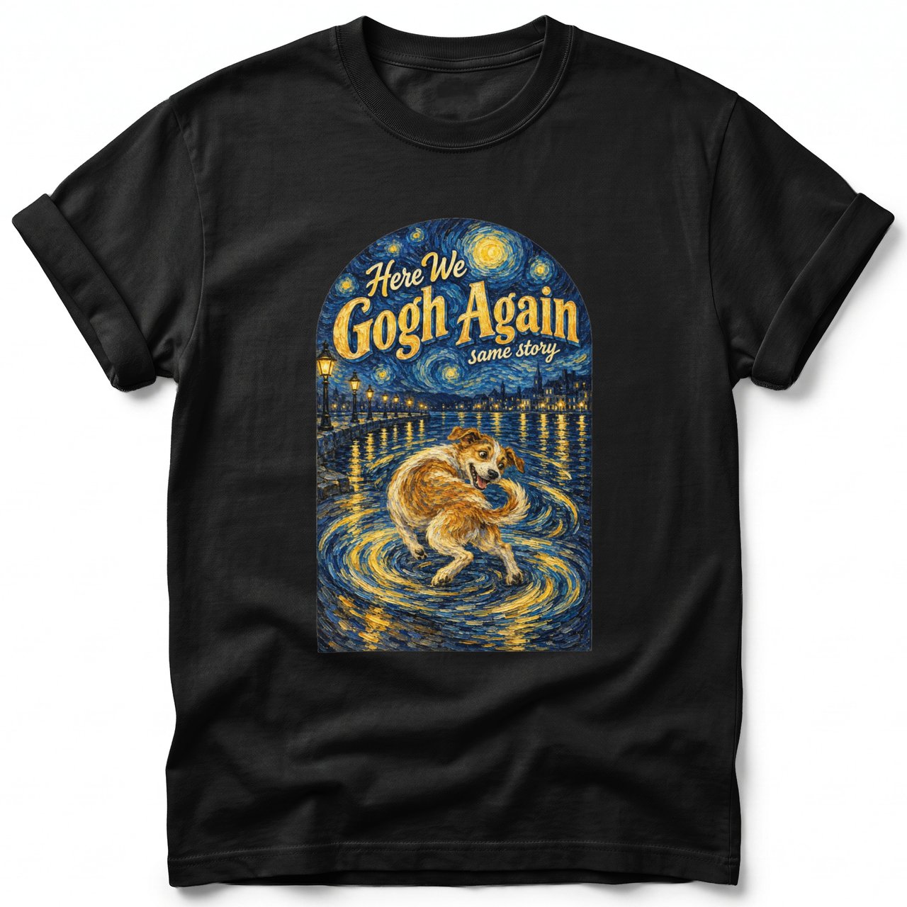 Here We Gogh Again ~ Comfort Colors Premium Tee