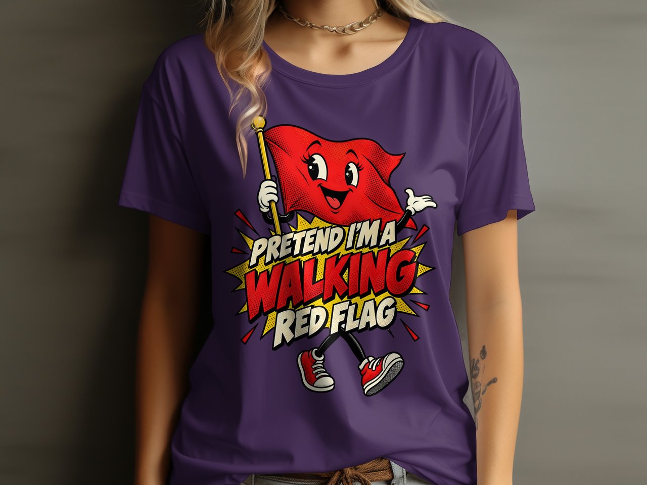 Pretend I'm A Walking Red Flag Tee or Sweatshirt