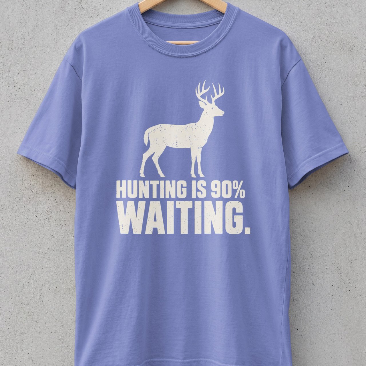 Hunting Is 90% Waiting Tee