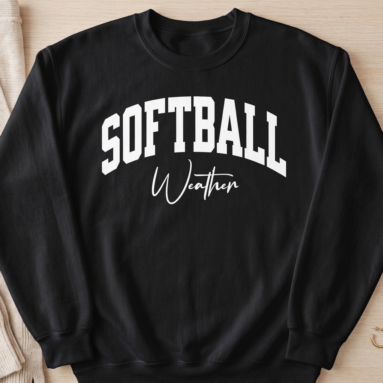 Softball Weather Sweatshirt