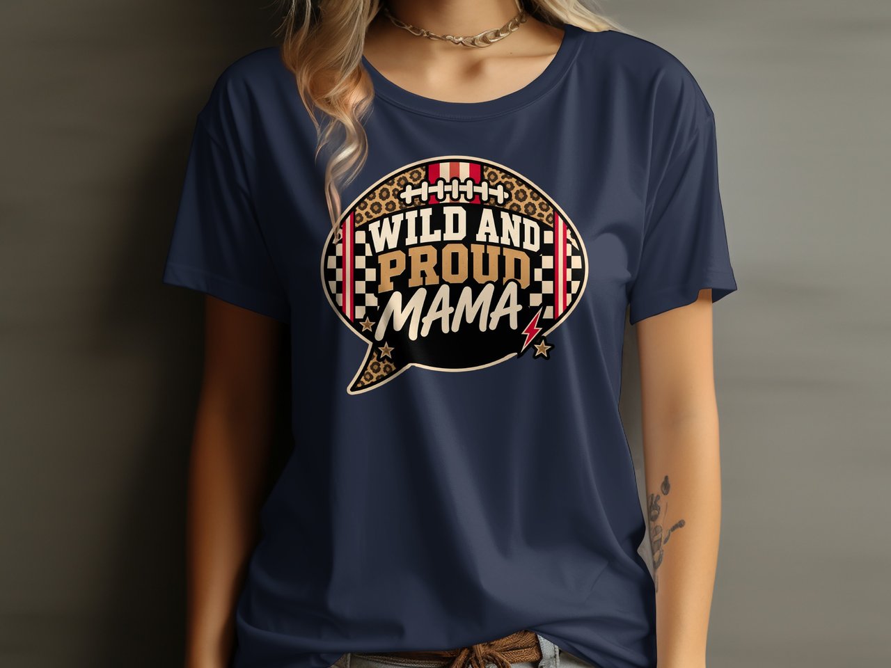 Wild and Proud Mama Tee or Sweatshirt