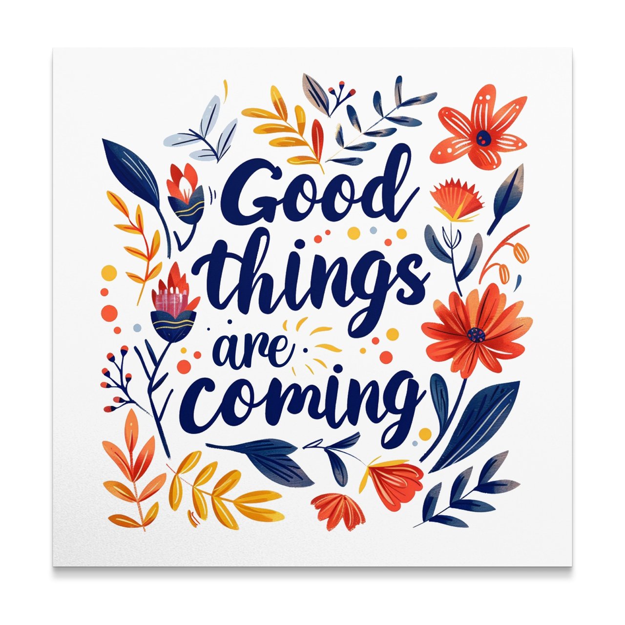 Good Things Are Coming Canvas Wrap, Floral Wall Decor, Positive Affirmation Art, Motivational Wall Art, Home Decor, Gifts for Her