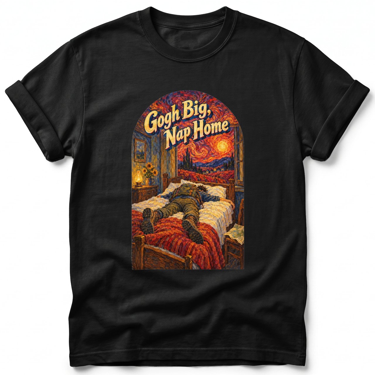 Gogh Big, Nap Home ~ Comfort Colors Premium Tee