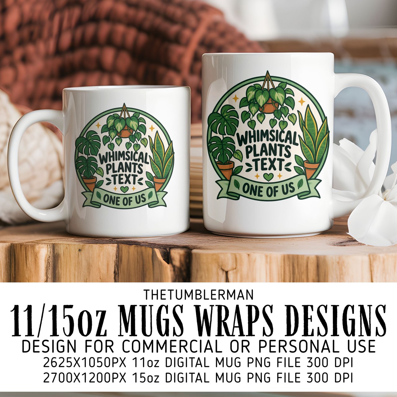 Plant Lover One of Us Digital Mug Wrap