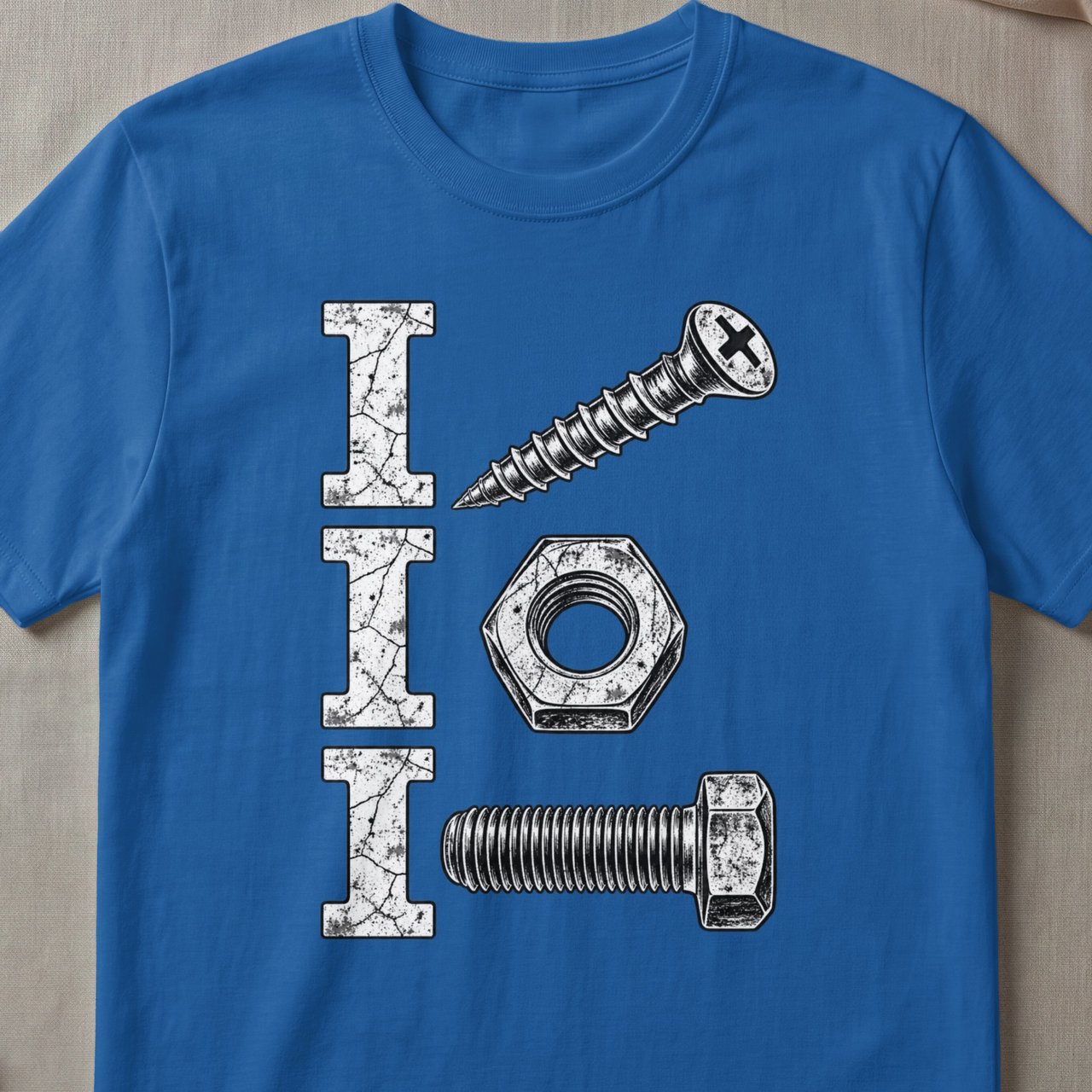 I Screw I Nut I Bolt Tee