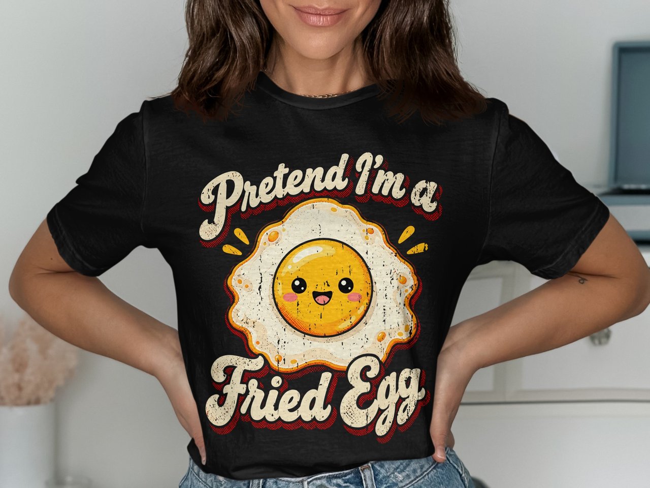 Pretend I'm a Fried Egg Tee or Sweatshirt
