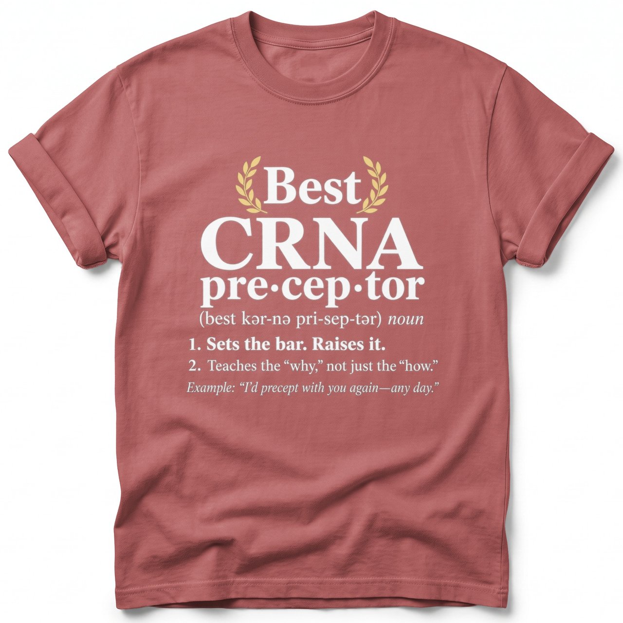 Best CRNA Preceptor Tee