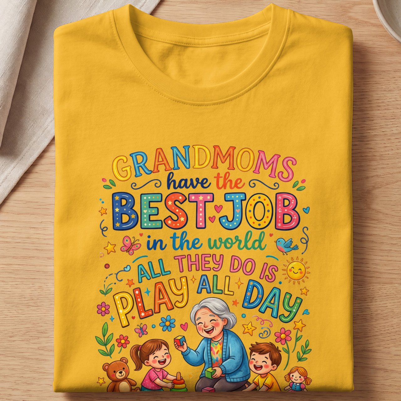 Grandmoms Have The Best Job Tee