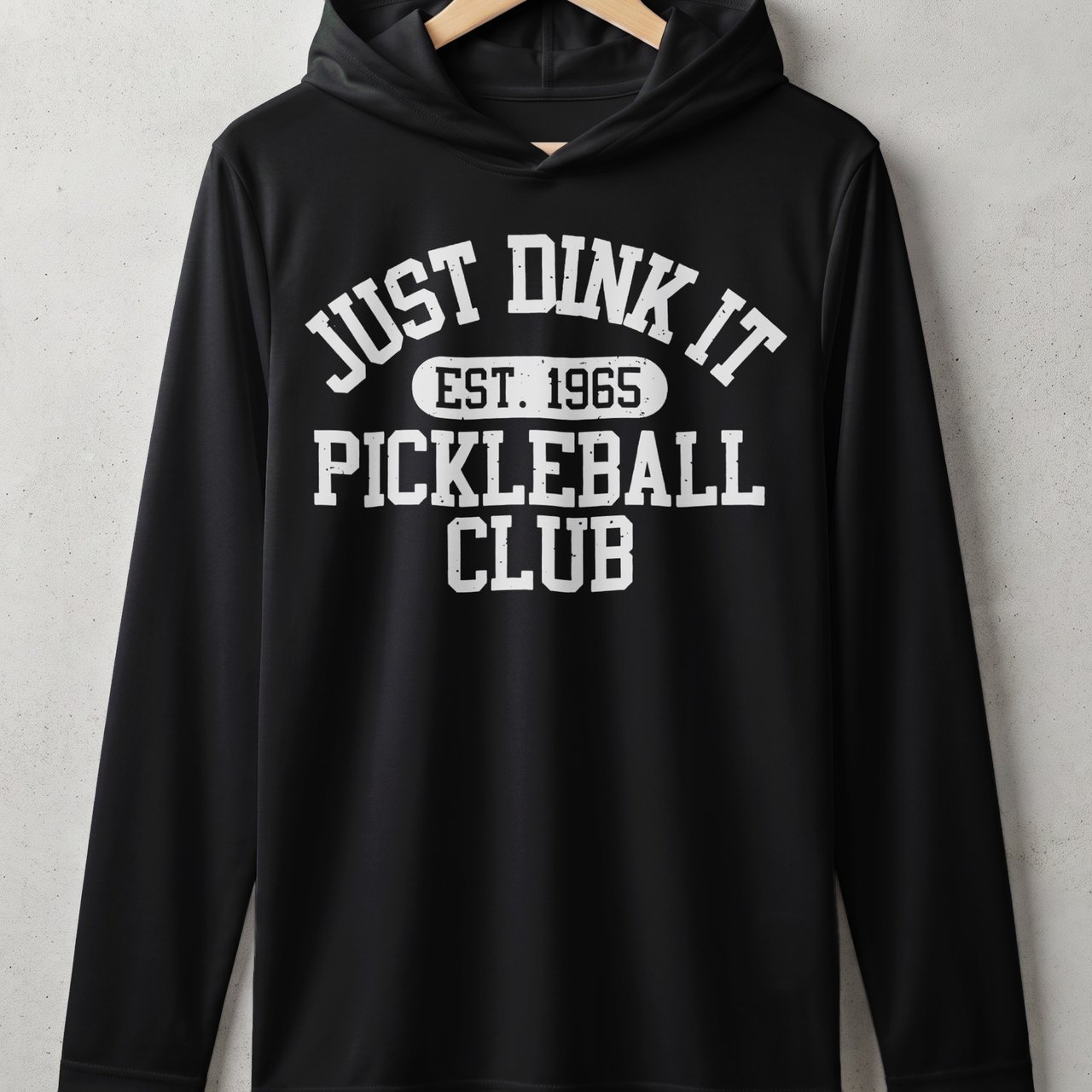 Pickleball Sport-Tek Performance Hood, Just Dink It Est. 1965 Pickleball Club Graphic, Lightweight Hoodie