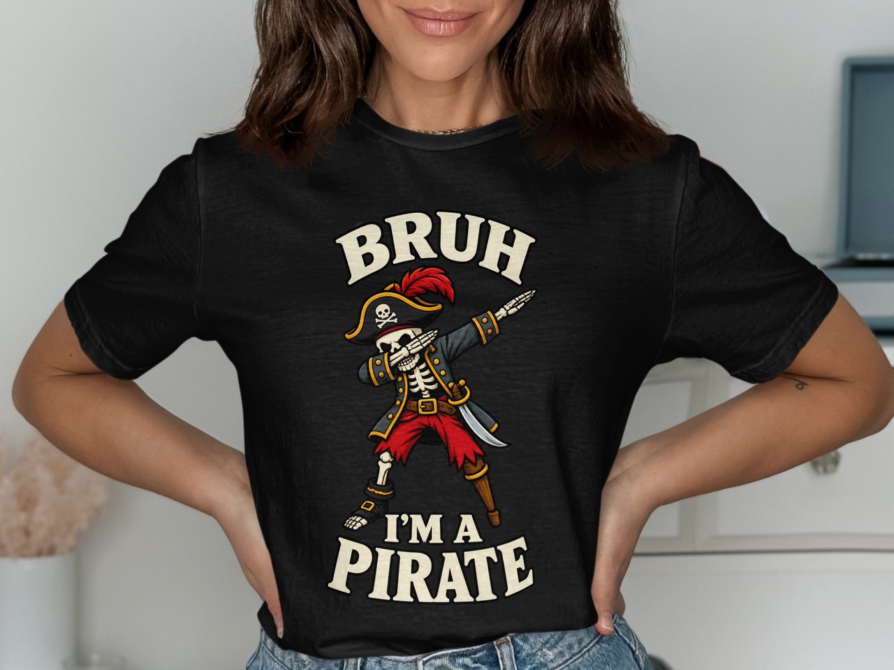 Bruh I'm A Pirate Tee or Sweatshirt